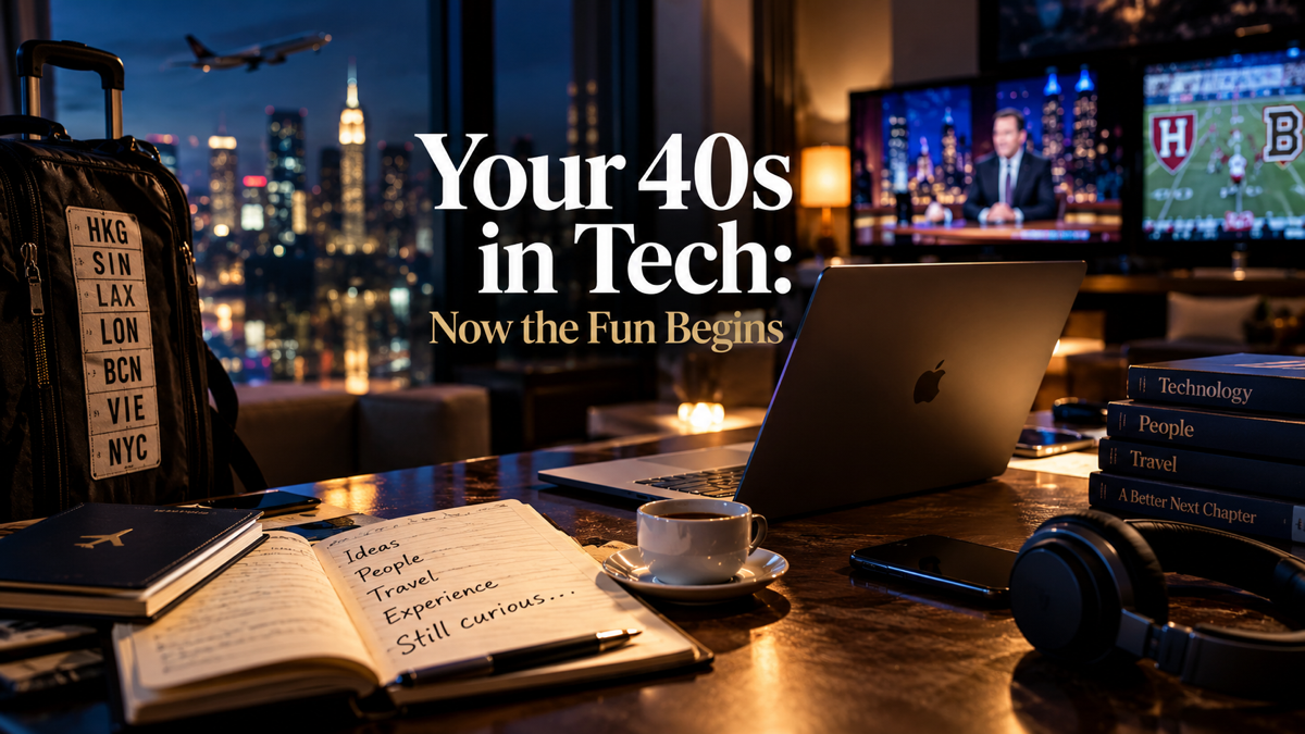 Your 40s in Tech: Now the Fun Begins